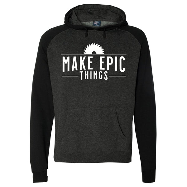 Make Epic Things Hoodie - With Full Chest Logo