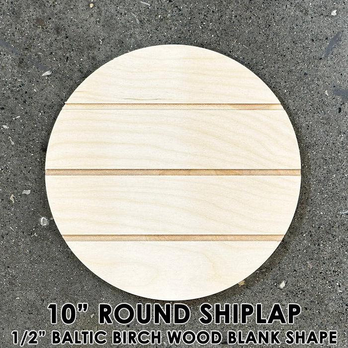 10" Shiplap Round Circle Wood Shape Blank - 1/2" Thick