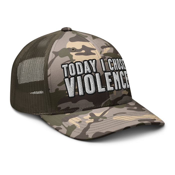 Today I Chose Violence Camo Trucker Cap Hat