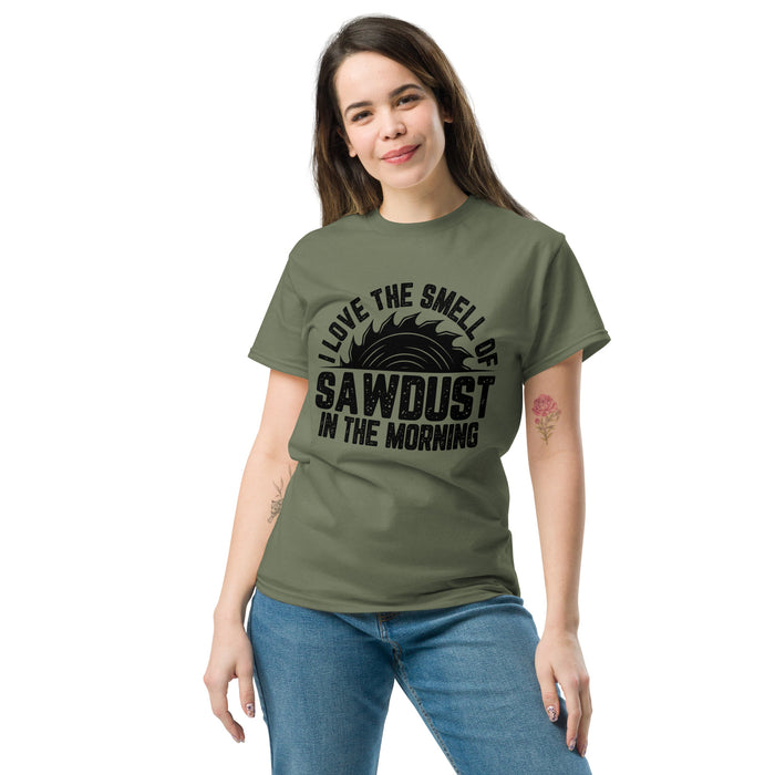 I Love The Smell Of Sawdust Tee