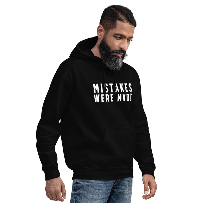 Mistakes Were Made Hoodie