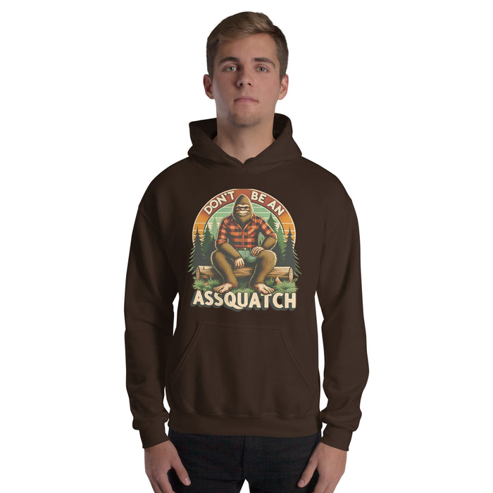 Don't Be An Assquatch Hoodie