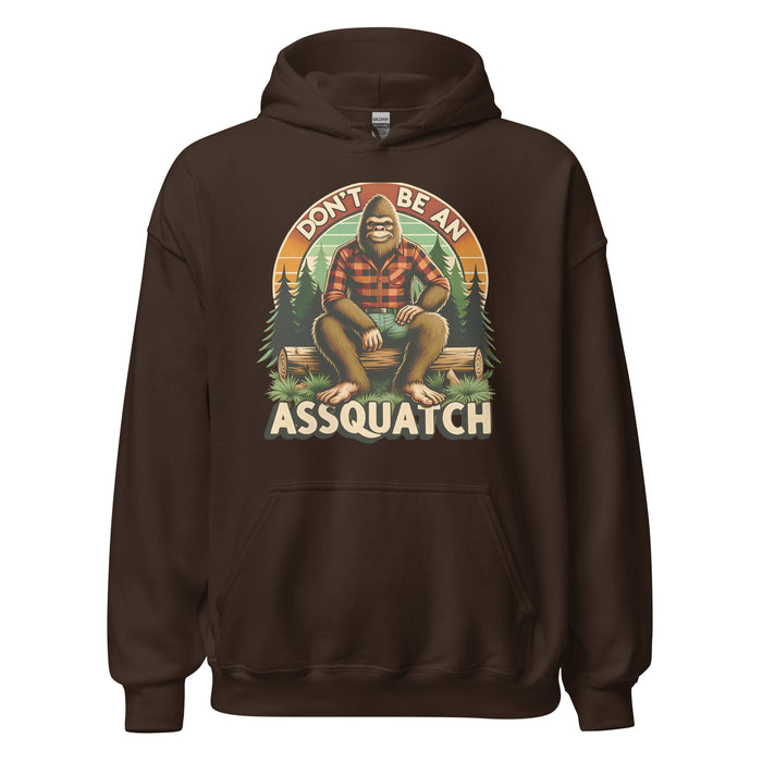 Don't Be An Assquatch Hoodie