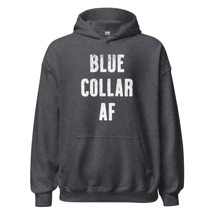 Blue Collar AF Hoodie