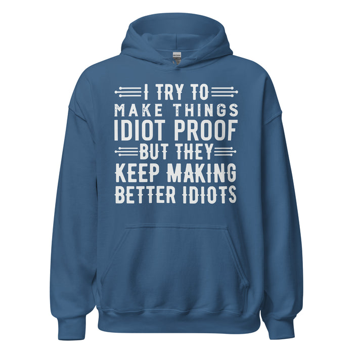 Idiot Proof Hoodie