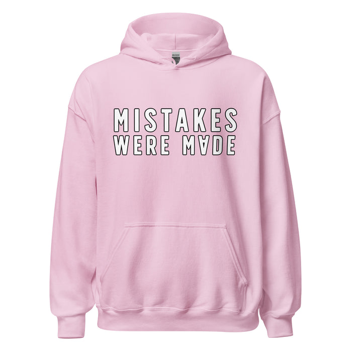 Mistakes Were Made Hoodie