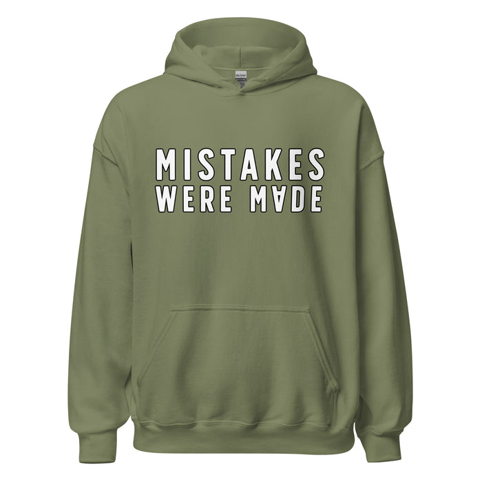 Mistakes Were Made Hoodie