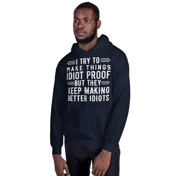 Idiot Proof Hoodie