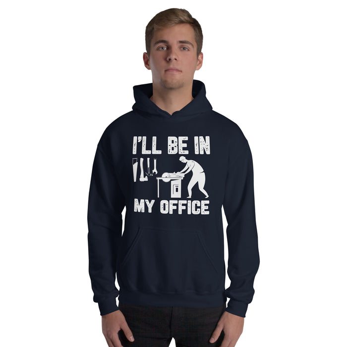 I'll Be In My Office Hoodie