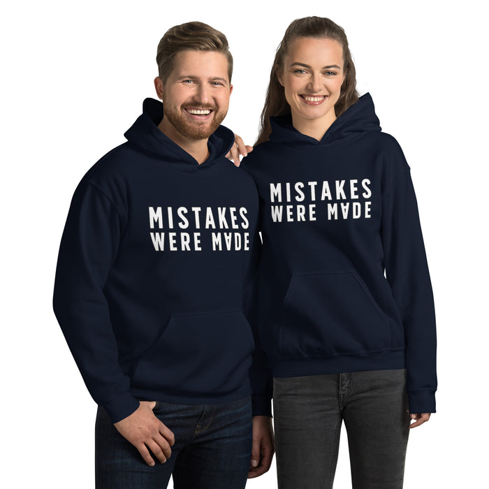 Mistakes Were Made Hoodie