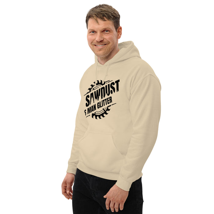 Sawdust Is Man Glitter Hoodie